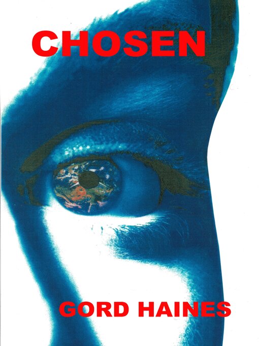 Title details for CHOSEN by Gord Haines - Available